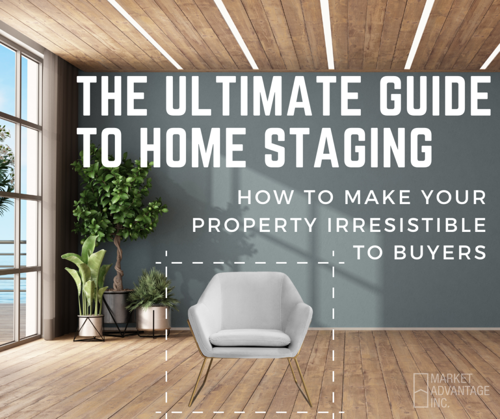 The Ultimate Guide to Home Staging | How to Make Your Home Irresistible to Buyers